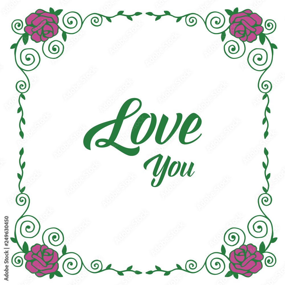 Vector illustration frame floral with lettering love hand draw