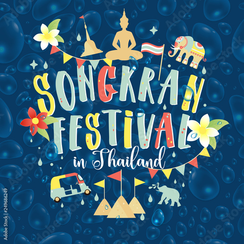Songkran Festival in Thailand of April, hand drawn lettering, pagoda sand, Elephant splashing water, flowers tropical. Vector illustration.