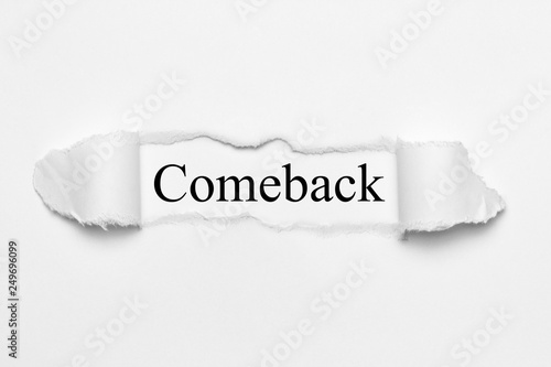 Comeback on white torn paper