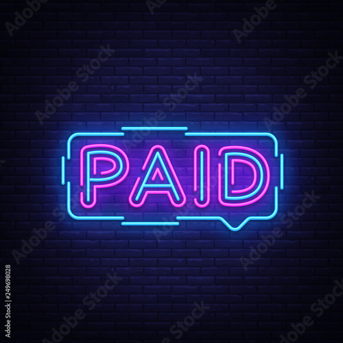 Paid neon sign vector. Paid Design template neon sign, light banner, neon signboard, nightly bright advertising, light inscription. Vector illustration