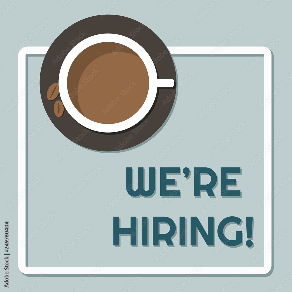 We Are Hiring Message With Coffee Cup Stock Vector Adobe Stock