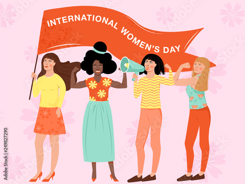 Feminism, girl power, International Women's Day concept. Group of women different nationalities and cultures protesting and vindicating their rights. Women empowerment. Vector illustration.