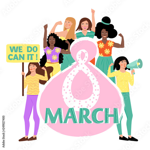 Feminism, girl power, International Women's Day concept. Group of women different nationalities and cultures protesting and vindicating their rights. 8 shape. Women empowerment. Vector illustration.