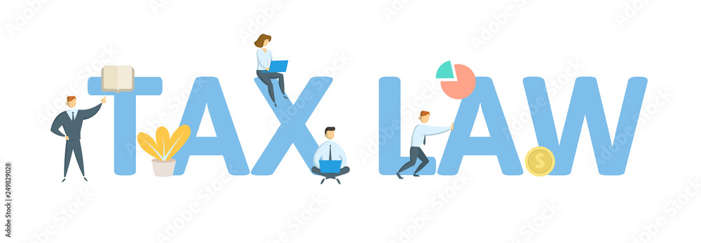 TAX LAW. Concept with people, letters and icons. Colored flat vector illustration. Isolated on white background.