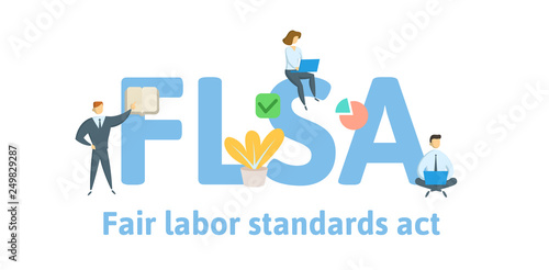 FLSA, Fair Labor Standards Act. Concept with keywords, letters and icons. Colored flat vector illustration. Isolated on white background.