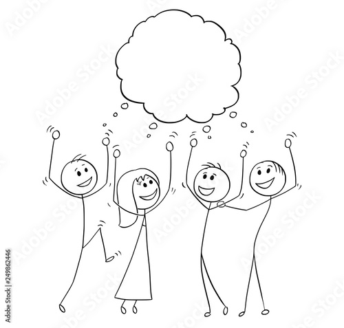 Cartoon stick figure drawing conceptual illustration of group of business people celebrating success with empty speech bubble above them.