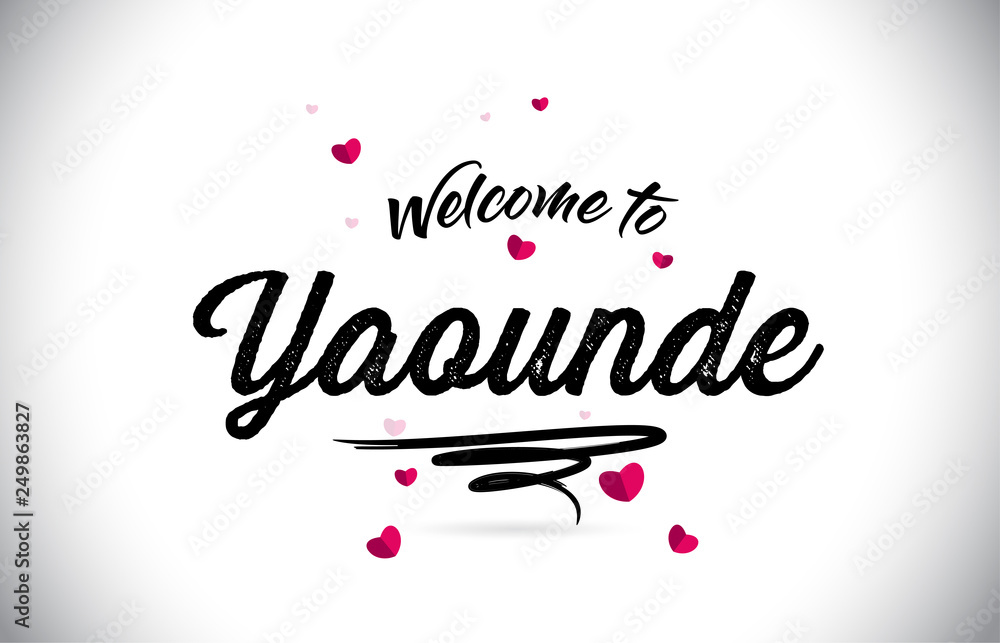 Yaounde Welcome To Word Text with Handwritten Font and Pink Heart Shape Design.