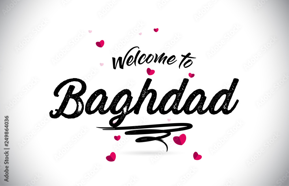 Baghdad Welcome To Word Text with Handwritten Font and Pink Heart Shape Design.