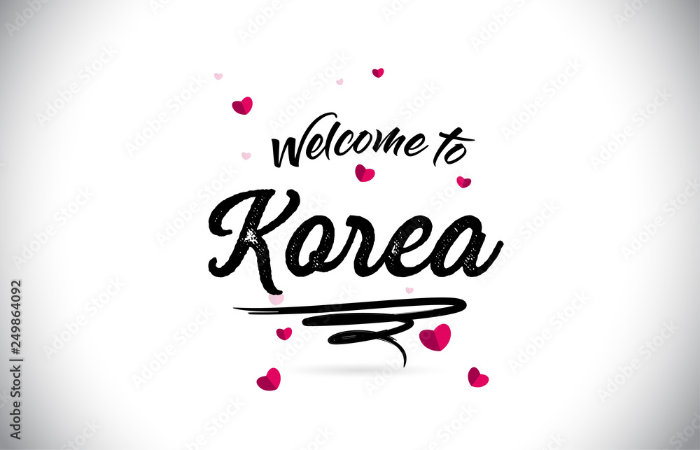 Korea Welcome To Word Text with Handwritten Font and Pink Heart Shape Design.