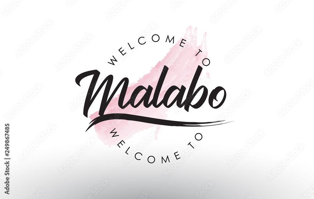 Malabo Welcome to Text with Watercolor Pink Brush Stroke
