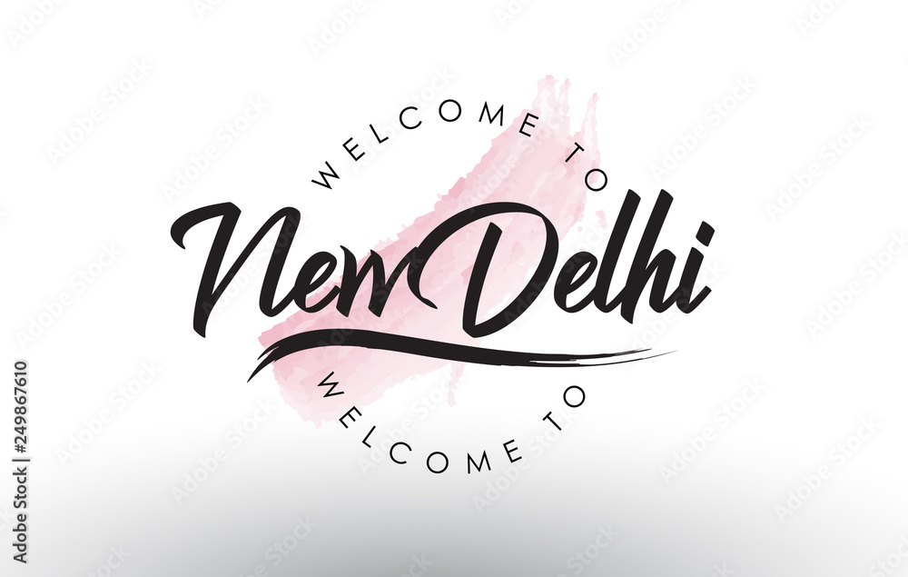NewDelhi Welcome to Text with Watercolor Pink Brush Stroke