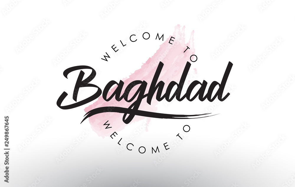 Baghdad Welcome to Text with Watercolor Pink Brush Stroke