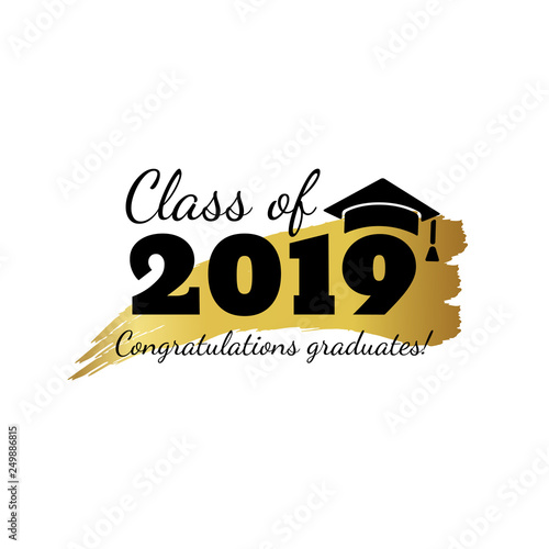 Class of 2019. Hand drawn brush gold stripe and number with education academic cap. Template for graduation party design, high school or college congratulation graduate, yearbook. Vector illustration.