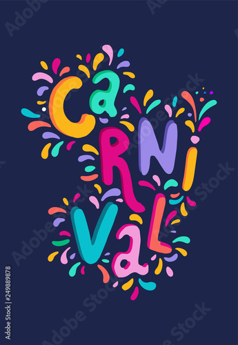 Bright colorful vector handwritten lettering text. Popular Event in Brazil. Carnival Title With Colorful Party Elements.