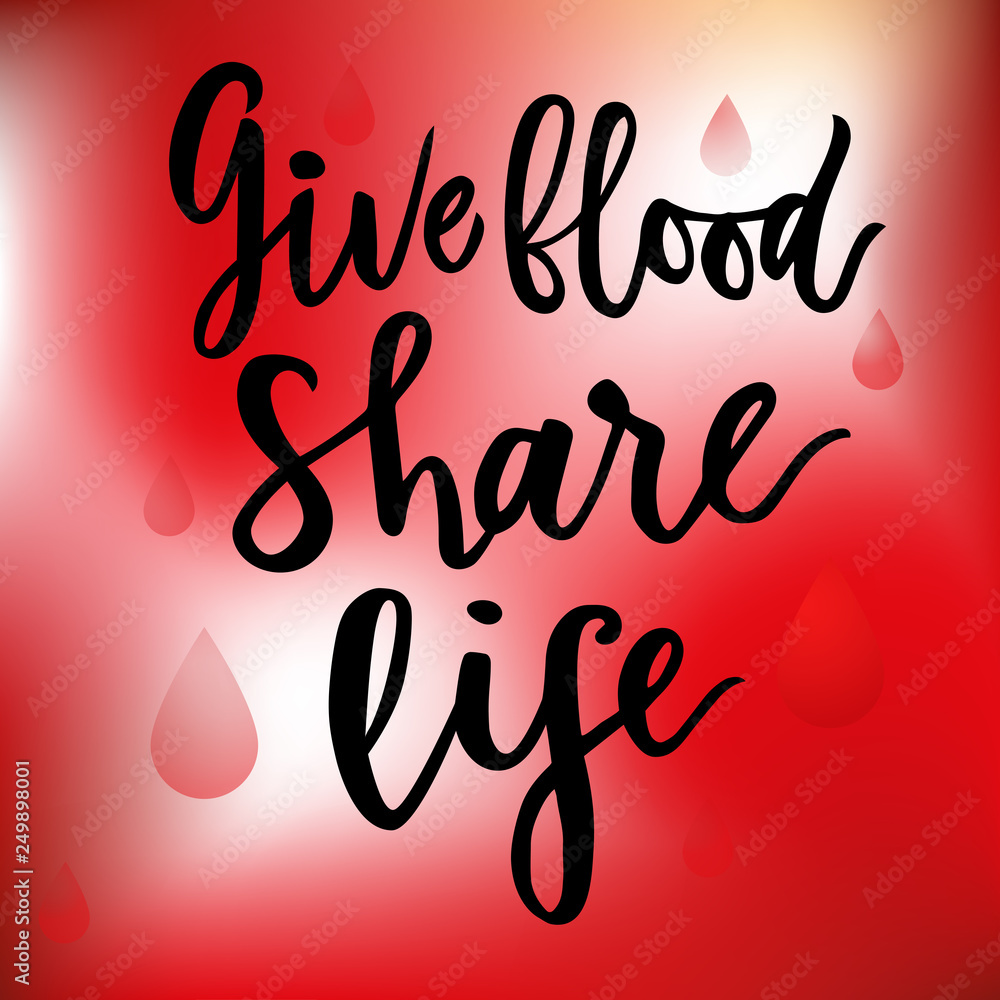 Hand drawn calligraphy lettering Give blood. Share life. typographic composition on red background. Vector