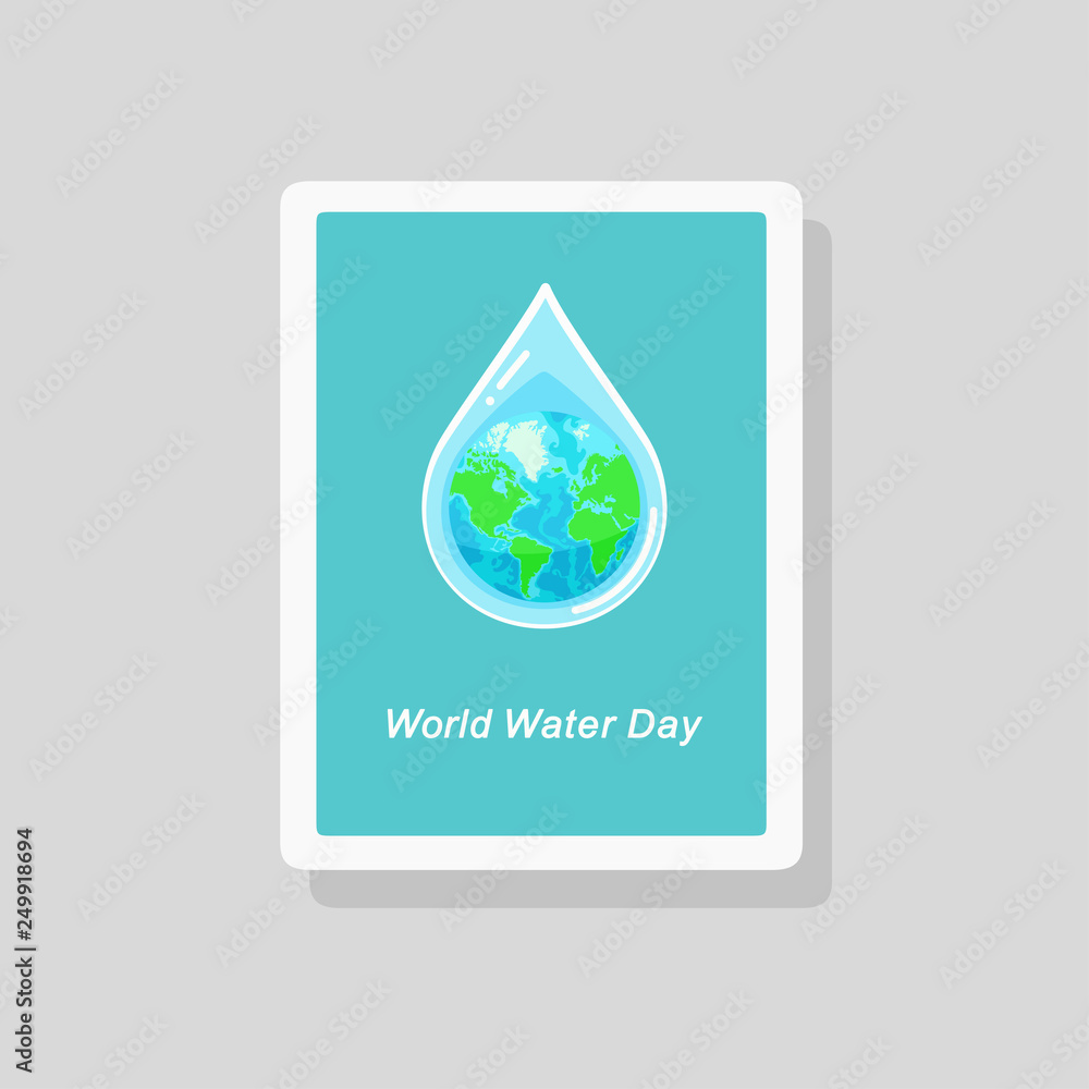 Greeting card with the Earth globe inside water drop. World Water Day concept Greeting card with the Earth globe inside water drop. World Water Day concept