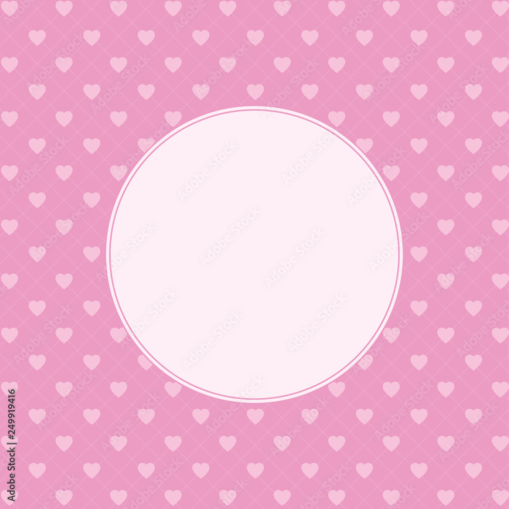 Hearts pattern background with frame in the shape of circle for text. Valentine's day and Mother's day greeting card - pink, red colors. Banner, invitation or label Hearts pattern background with frame in the shape of circle for text. Valentine's day and Mother's day greeting card - pink, red colors. Banner, invitation or label