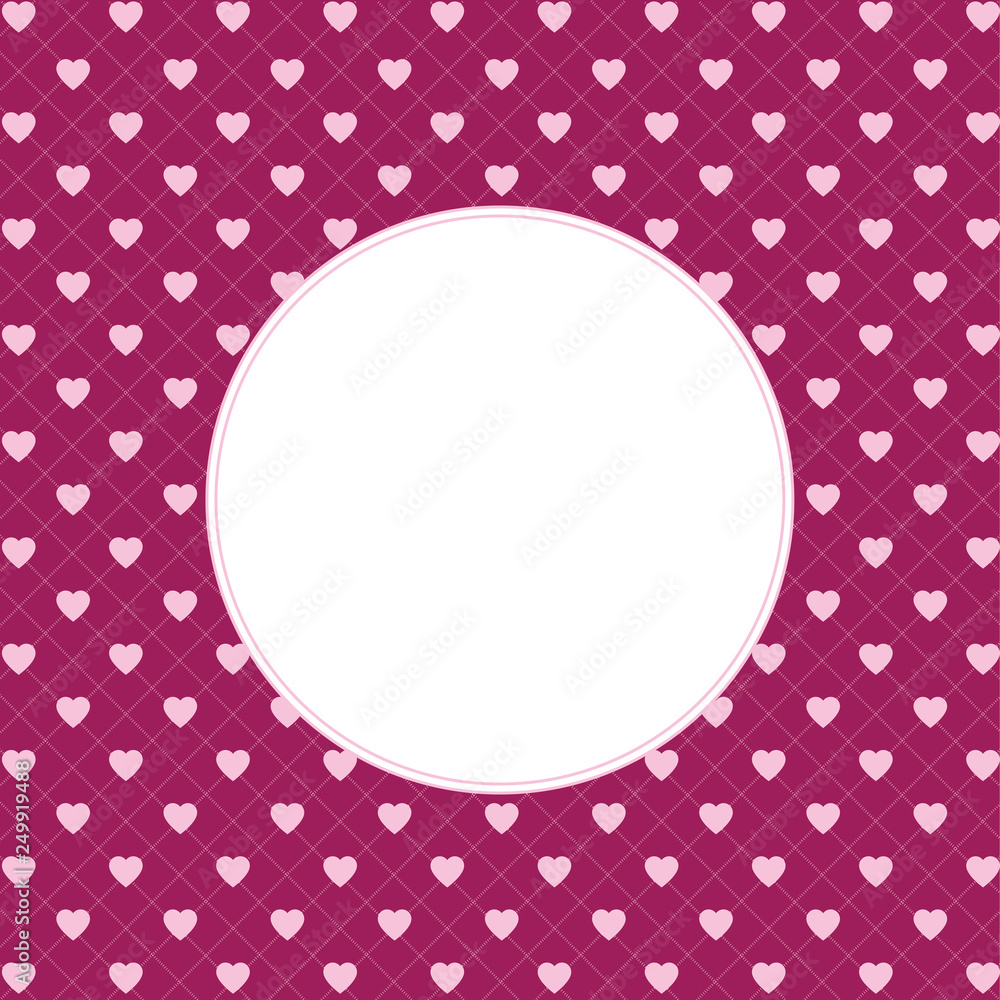 Hearts pattern background with frame in the shape of circle for text. Valentine's day and Mother's day greeting card - pink, red colors. Banner, invitation or label Hearts pattern background with frame in the shape of circle for text. Valentine's day and Mother's day greeting card - pink, red colors. Banner, invitation or label