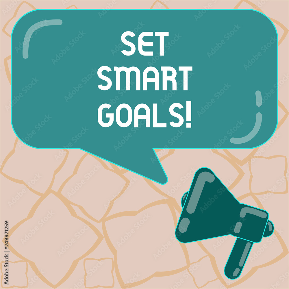 Conceptual hand writing showing Set Smart Goals. Business photo text Establish achievable objectives Make good business plans Megaphone and Rectangular Color Speech Bubble with Reflection