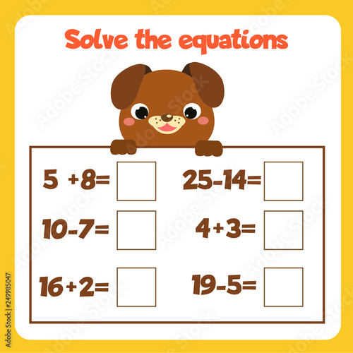 Math educational game for children. Solve equations. Counting addition and subtraction worksheet for toddlers and kids