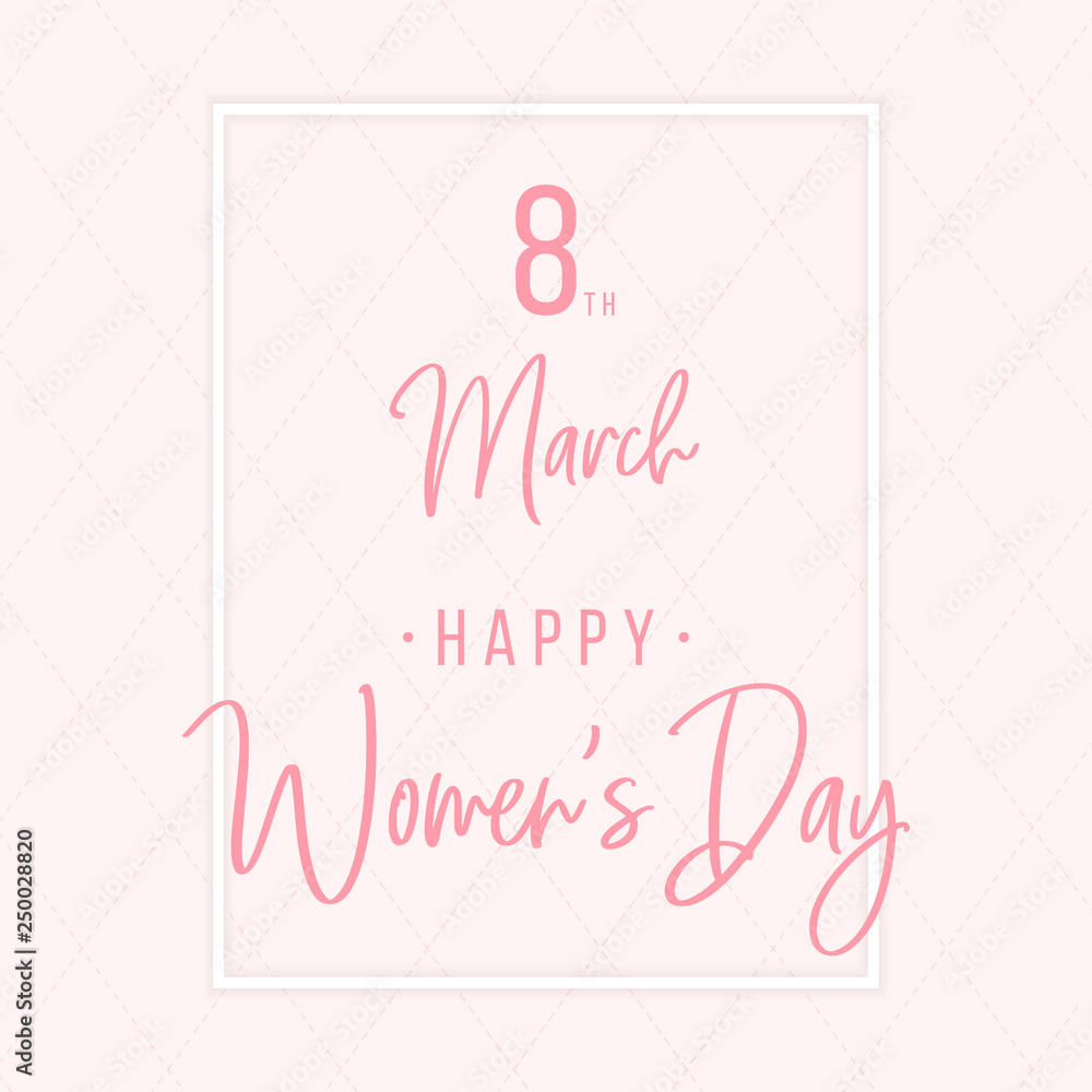 Happy women's Day greetings card template. Simple background. Text lettering