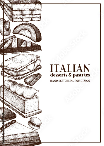 Italian desserts menu design. Vector cakes, cookies and pastries on white background. Traditional sweet food sketches in engraved style. 