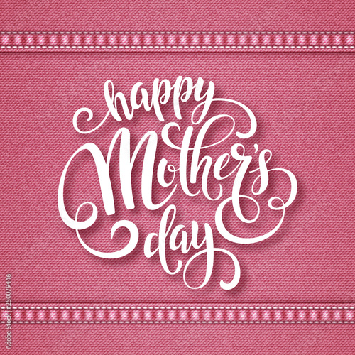 Mothers day greeting card. Handwritten message on pink denim background with stitches
