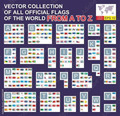 Collection of all official flags of the world, arranged in alphabetical from A to Z. World flags. Set of 297 world Flags of sovereign states with names. Vector illustration.