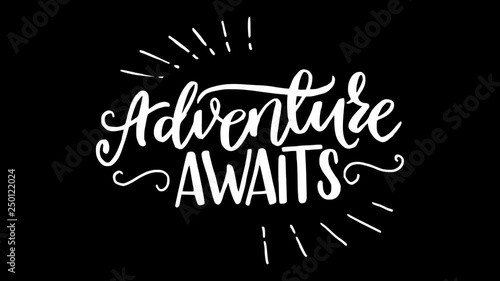 Animated lettering text Adventure awaits on transparent background. Fading in writing calligraphy inscription with decorative elements. Alpha channel animation for ecard, slide show opening, screen