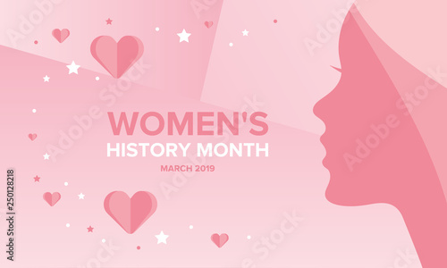 Women's History Month. The annual month that highlights the contributions of women to events in history. Celebrated during March in the United States, the United Kingdom, and Australia. Vector poster