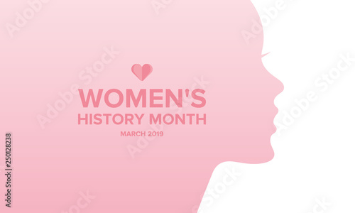 Women's History Month. The annual month that highlights the contributions of women to events in history. Celebrated during March in the United States, the United Kingdom, and Australia. Vector poster © scoutori