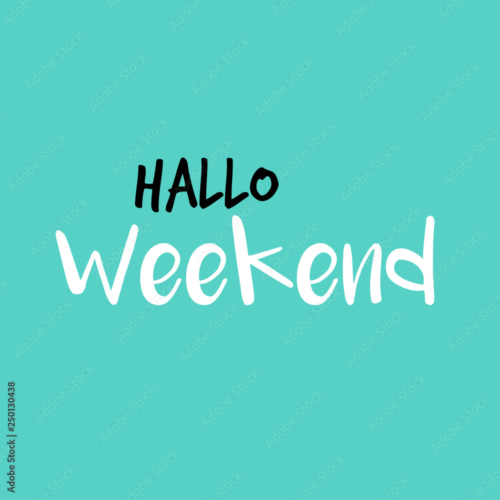 Hello Weekend in Dutch or Hallo Weekend in het Nederlands, Blue or blauw