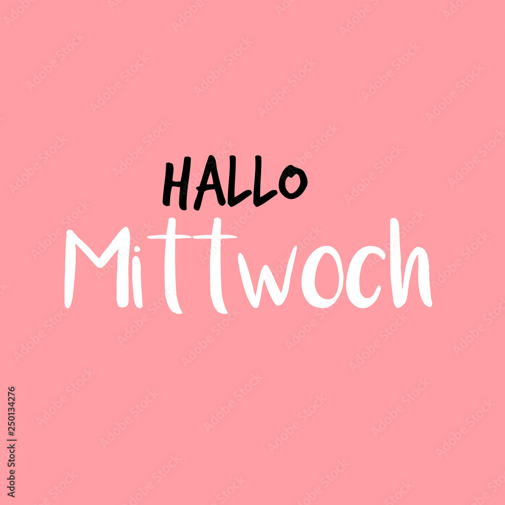 Hello Wednesday in German or Hallo Mittwoch auf Deutsch, Pink or Rosarot