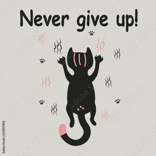 Postcard with scratching cat and scratching motivating never give up
