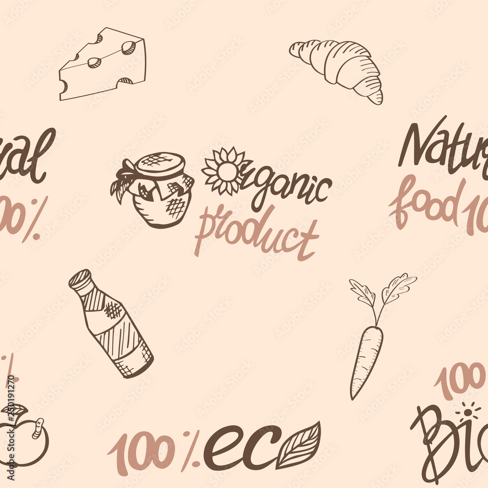 Seamless pattern. Natural, organic products. Healthy, fresh, farm, eco food. Dairy, pastry, vegetables, fruits. Hand drawn lettering. Vector background, texture.