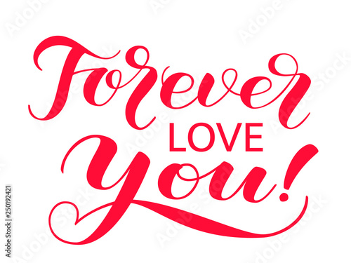 Forever love you  lettering. Vector illustration
