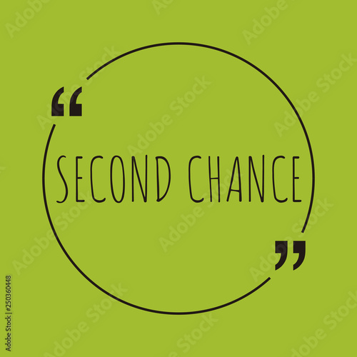 Second chance word concept