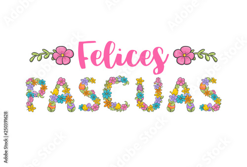 Felices pascuas, spanish easter greeting flower card. Christian church festival ornament.