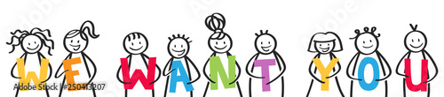 WE WANT YOU, smiling group of stick figures holding colorful letters