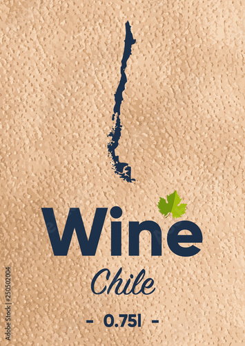 New label for a wine bottle with a map of the manufacturer of Chile. Template for your modern design. Minimalism style. Vector illustration