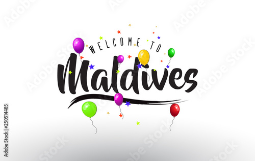 Maldives Welcome to Text with Colorful Balloons and Stars Design.
