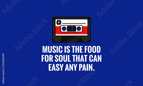 Music is the food for soul that can easy any pain Quote Poster Design