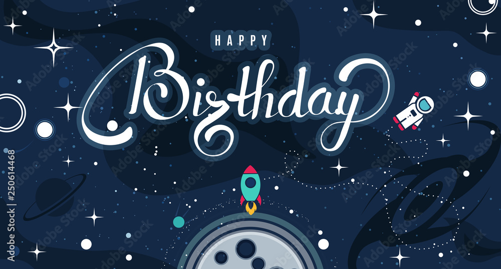 Happy Birthday background template with Outer space and lettering.