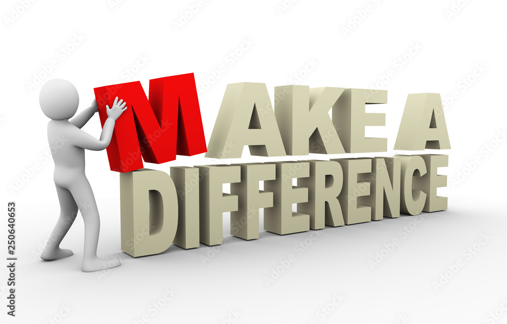 3d man with make a difference quote 3d man with make a difference quote