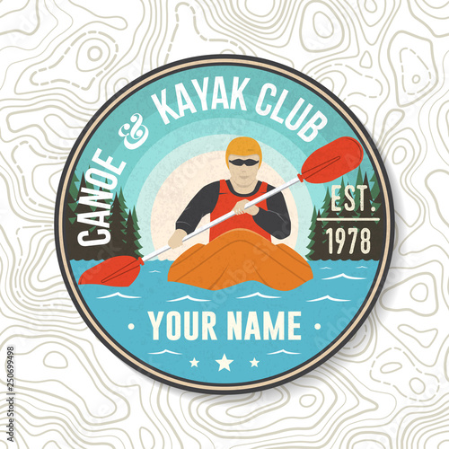 Canoe and kayak Club patch. Vector. Concept for shirt, stamp or tee. Vintage typography design with kayaker silhouette. Extreme water sport. Outdoor adventure emblems, kayak patches.