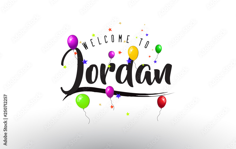 Jordan Welcome to Text with Colorful Balloons and Stars Design.