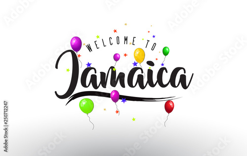 Jamaica Welcome to Text with Colorful Balloons and Stars Design.