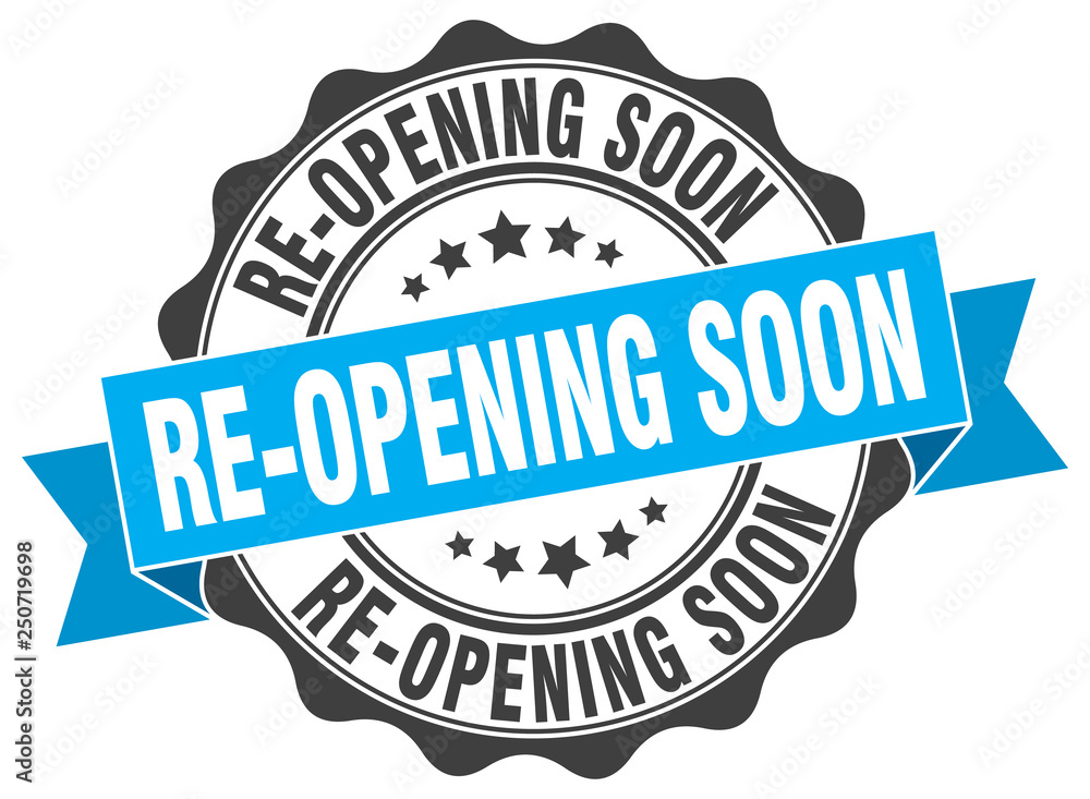 re-opening soon stamp. sign. seal re-opening soon stamp. sign. seal