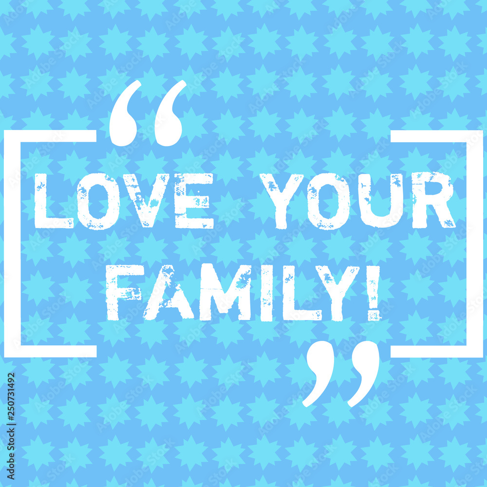 Word writing text Love Your Family. Business concept for willingness of each member to sacrifice anything for them Rows of Small Stars in Seamless Endless Pattern photo for Invitation Ads