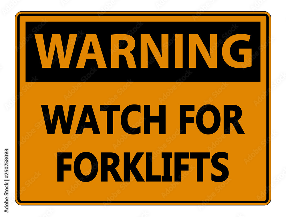 Warning Watch for Forklifts Sign on white background